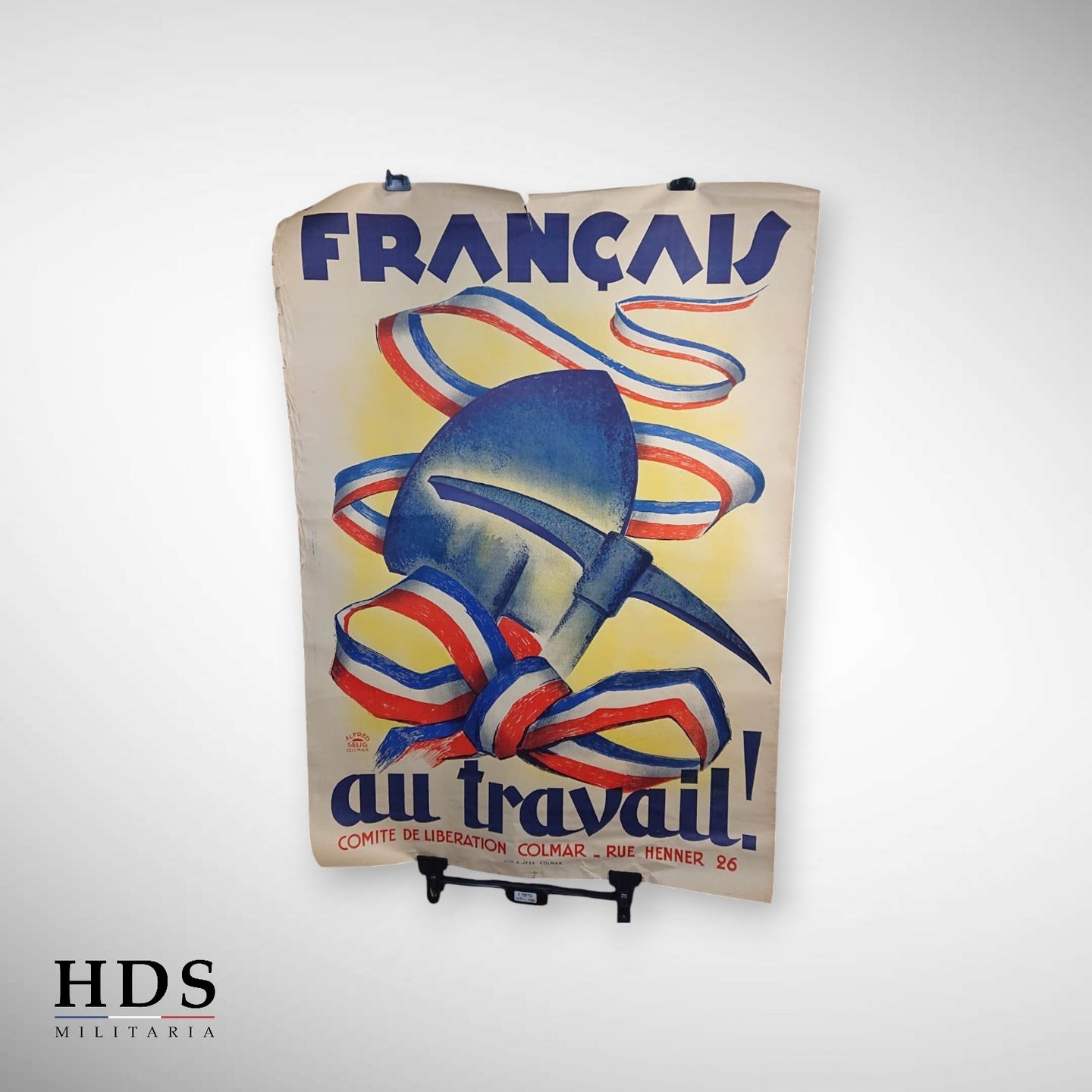 Affiche Colmar ww2 Français au travail !