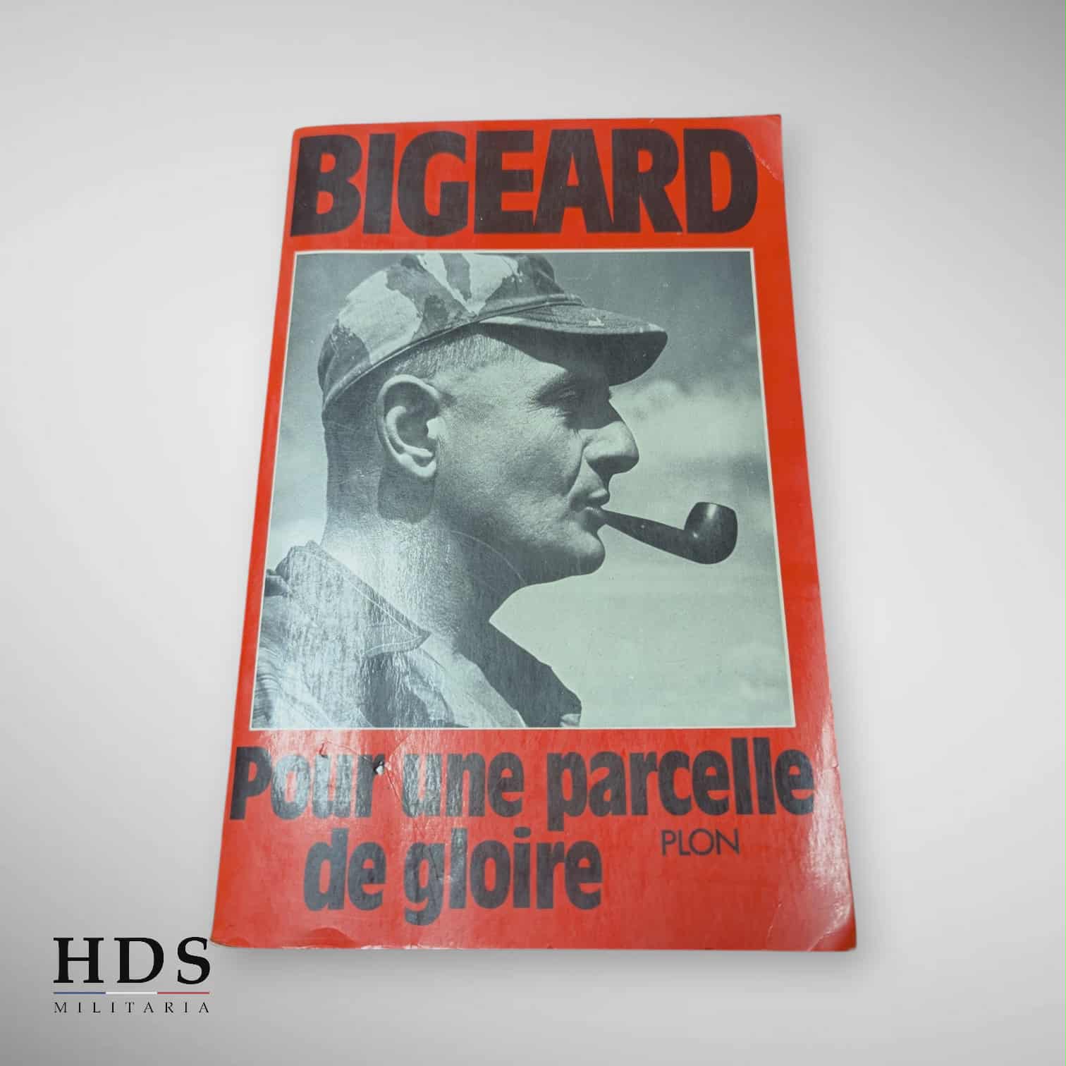 Livre Bigeard pour une parcelle de gloire