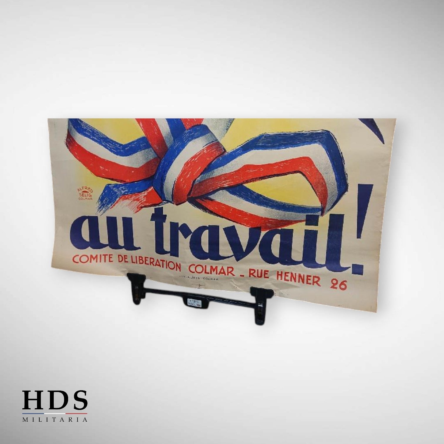 Affiche Colmar ww2 Français au travail !