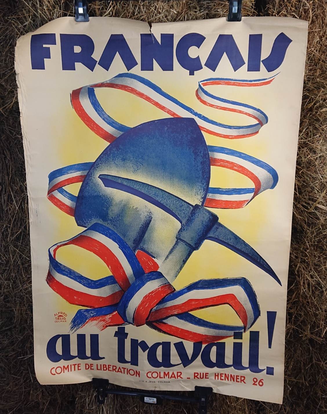 militaria : Affiche Colmar Français au travail ! / Poster Colmar French at work!