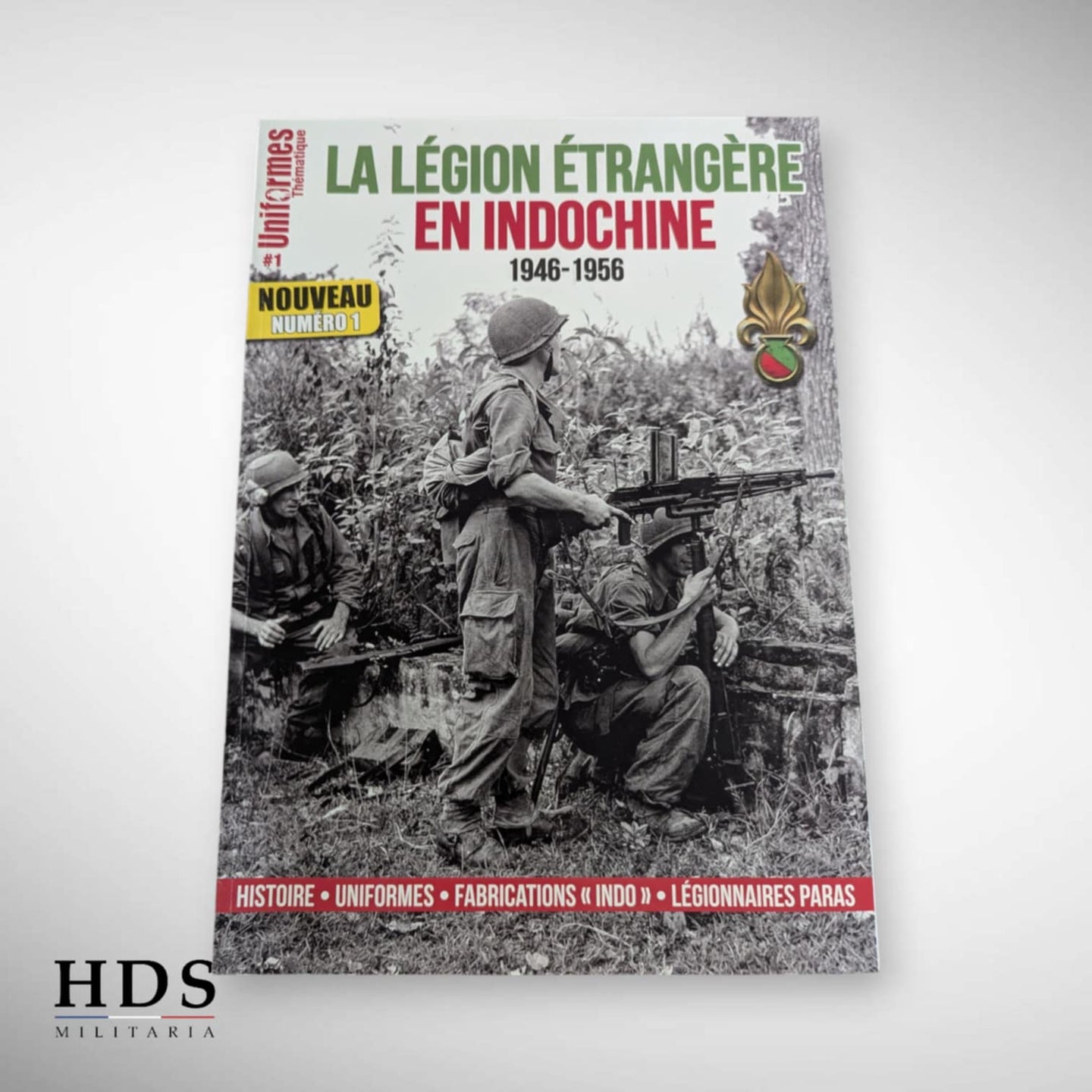 Uniformes #1 La Légion Etrangère en Indochine 1946 - 1956