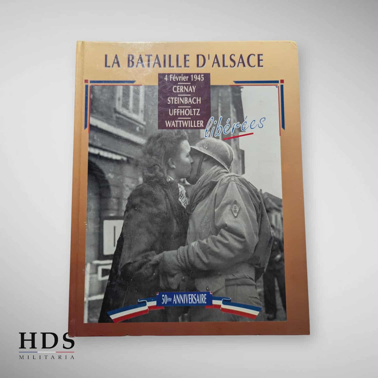 Livre la bataille d'Alsace 4 Février 1945