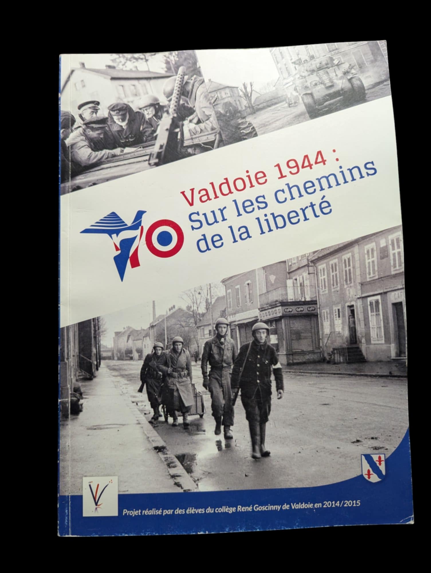 militaria : Livre Valdoie 1944 les chemins de la Liberté